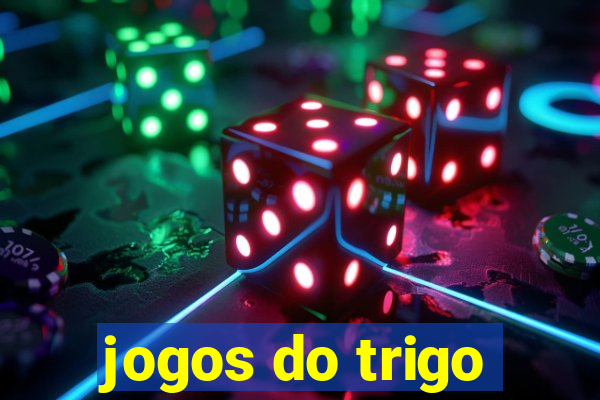 jogos do trigo