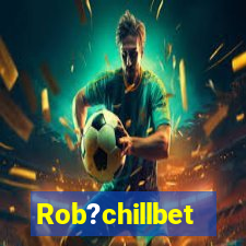 Rob?chillbet