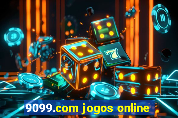 9099.com jogos online