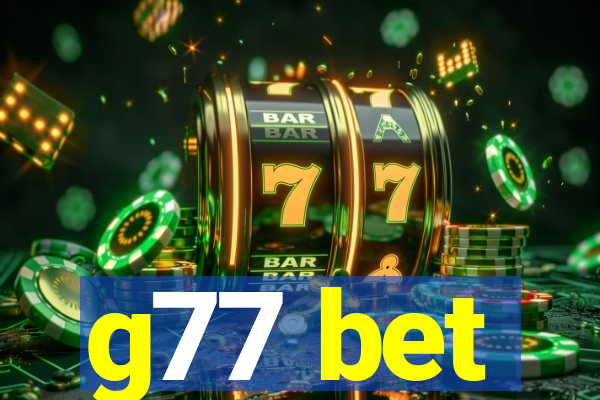 g77 bet