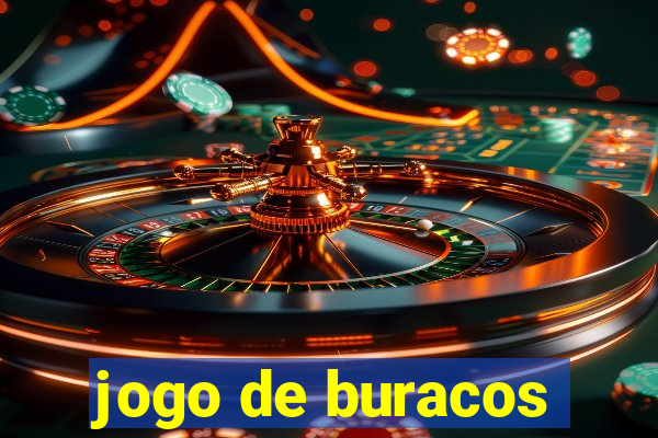 jogo de buracos