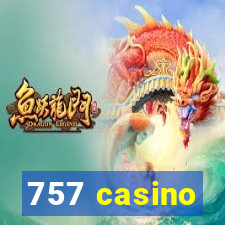 757 casino