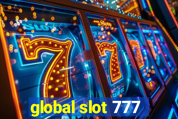 global slot 777