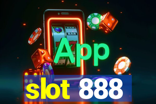 slot 888