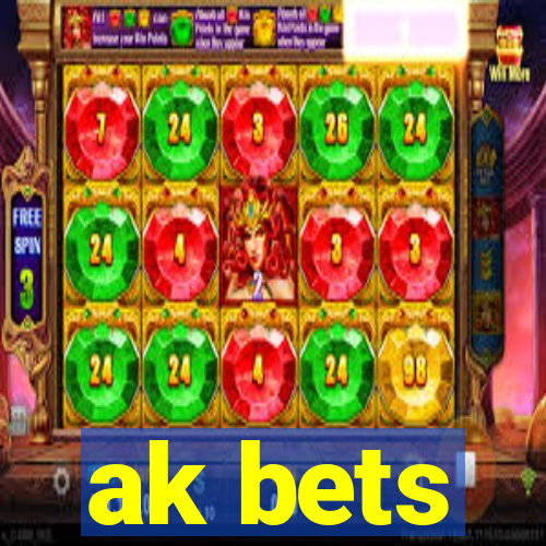 ak bets