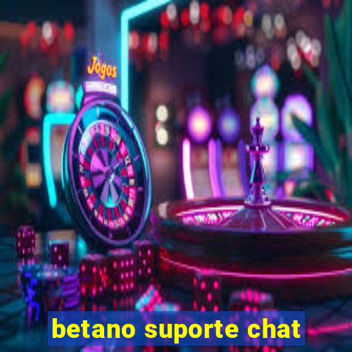 betano suporte chat