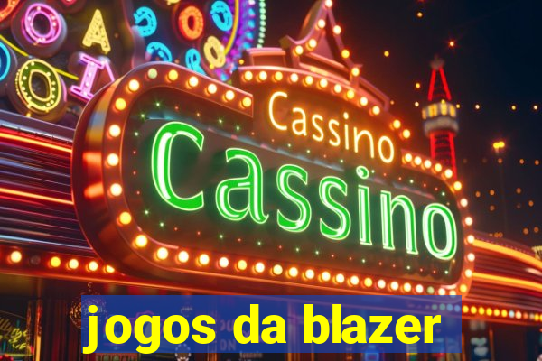 jogos da blazer