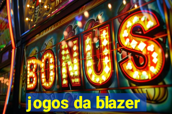 jogos da blazer