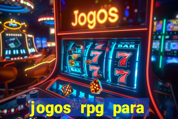 jogos rpg para ganhar dinheiro