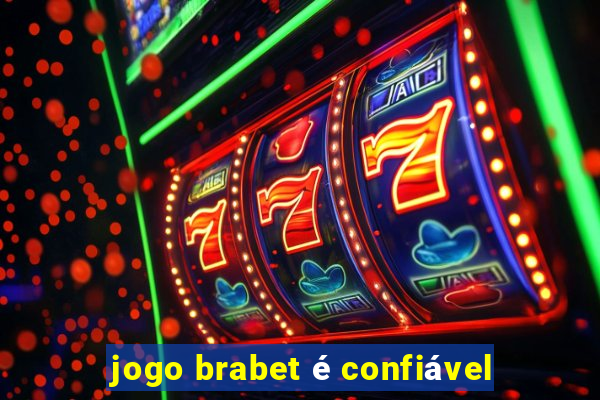 jogo brabet é confiável