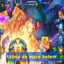 tabua de mare belem