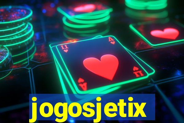 jogosjetix