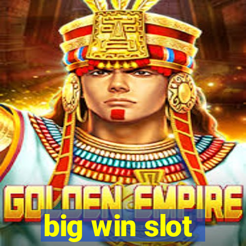 big win slot