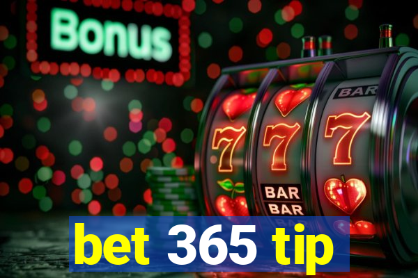 bet 365 tip