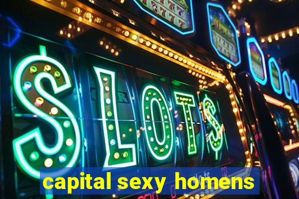 capital sexy homens