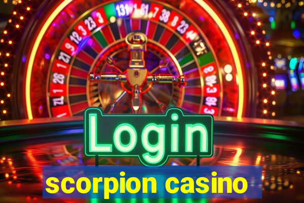 scorpion casino