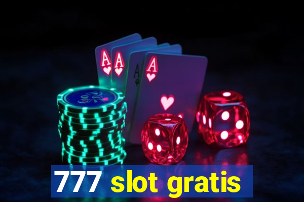 777 slot gratis