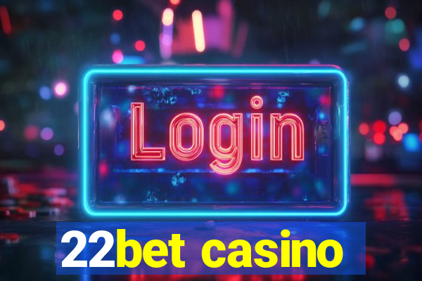 22bet casino