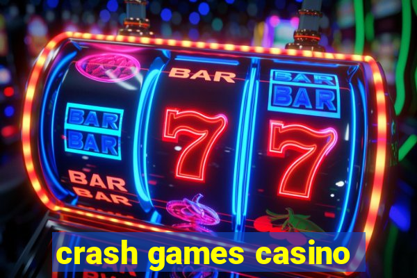 crash games casino