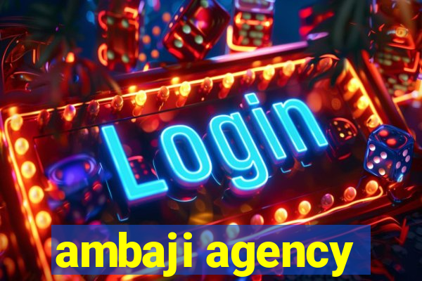 ambaji agency