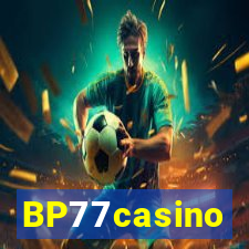 BP77casino