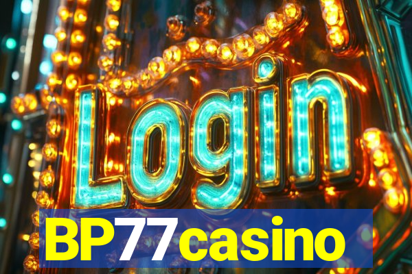 BP77casino