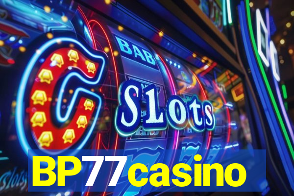 BP77casino