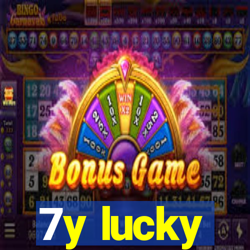 7y lucky