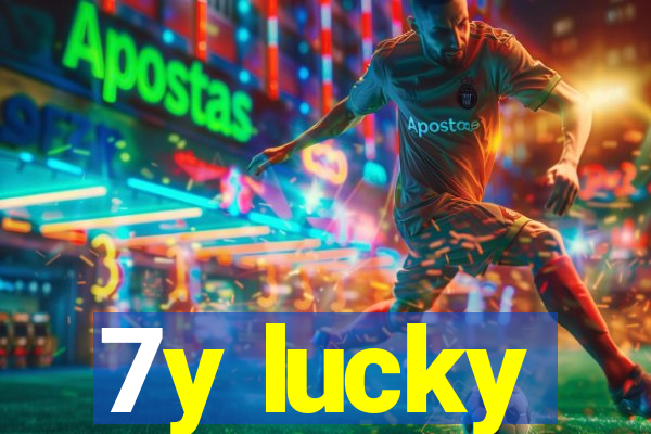 7y lucky