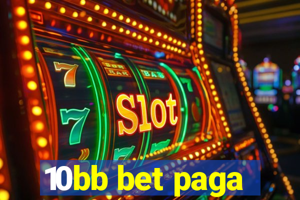 10bb bet paga