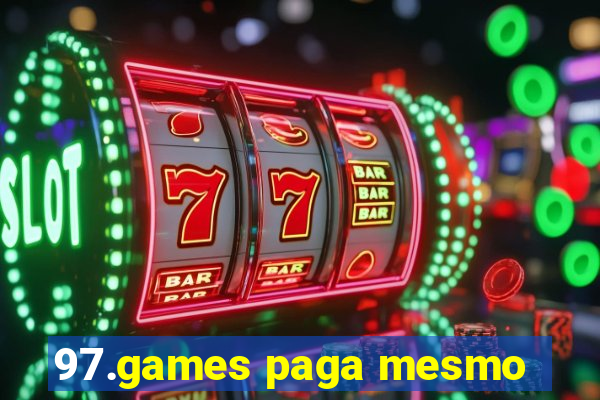 97.games paga mesmo