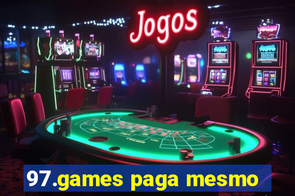 97.games paga mesmo