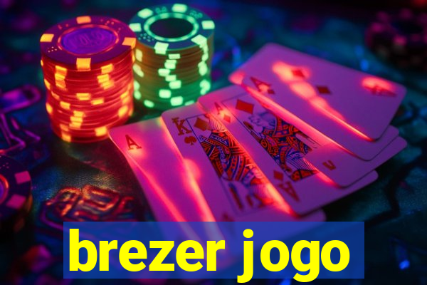 brezer jogo