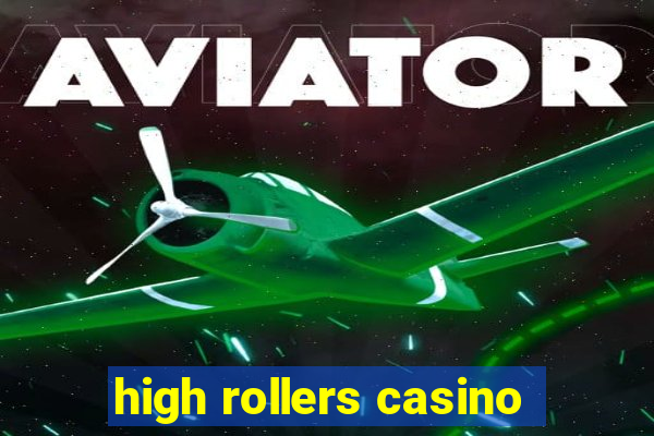 high rollers casino