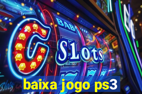 baixa jogo ps3