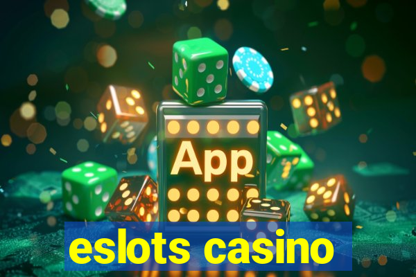 eslots casino