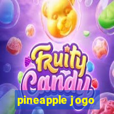 pineapple jogo