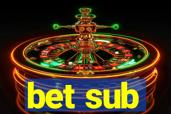 bet sub