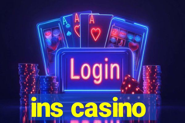 ins casino