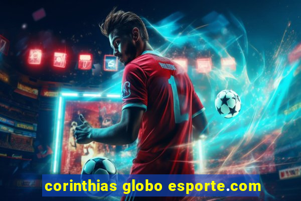 corinthias globo esporte.com