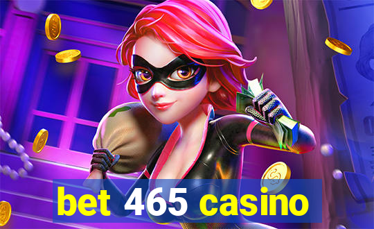 bet 465 casino