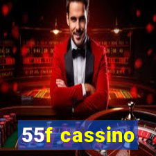 55f cassino