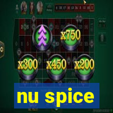 nu spice