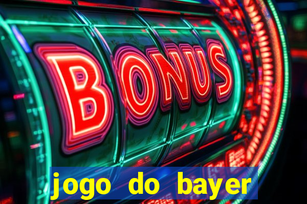 jogo do bayer leverkusen: onde assistir