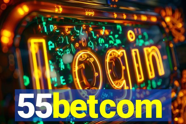 55betcom