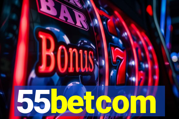 55betcom