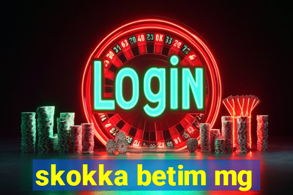 skokka betim mg