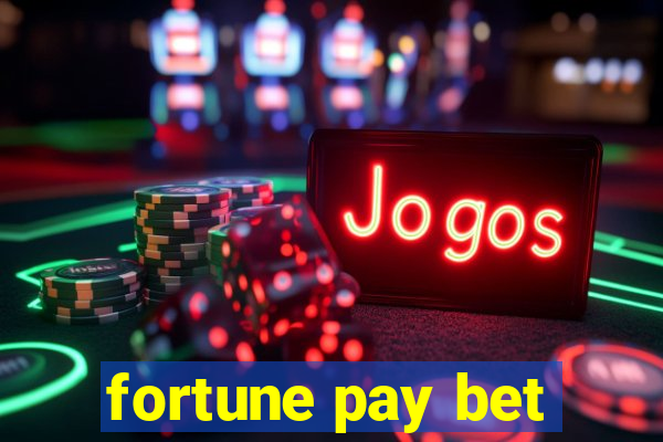 fortune pay bet