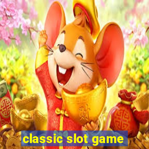 classic slot game