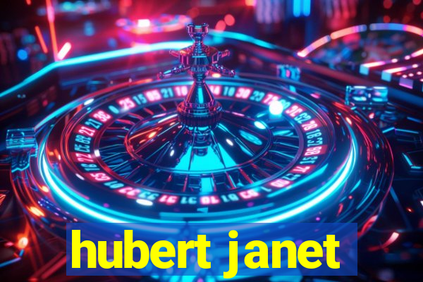 hubert janet